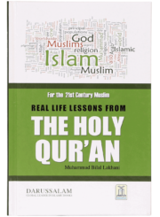 Real Life Lessons From The Holy Qur`An