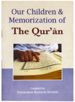 Our Children & Memorization of The Quran