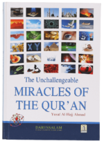 The Unchallengeable Miracles of The Qur'an