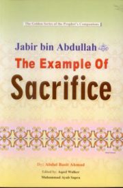 Jabir Bin Abdullah The Example of Sacrifice