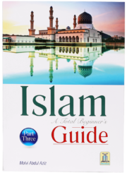 Islam A Total Biginner's Guide Part 3