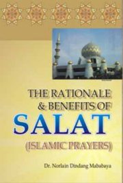 The Rationale & Benefits of Salat