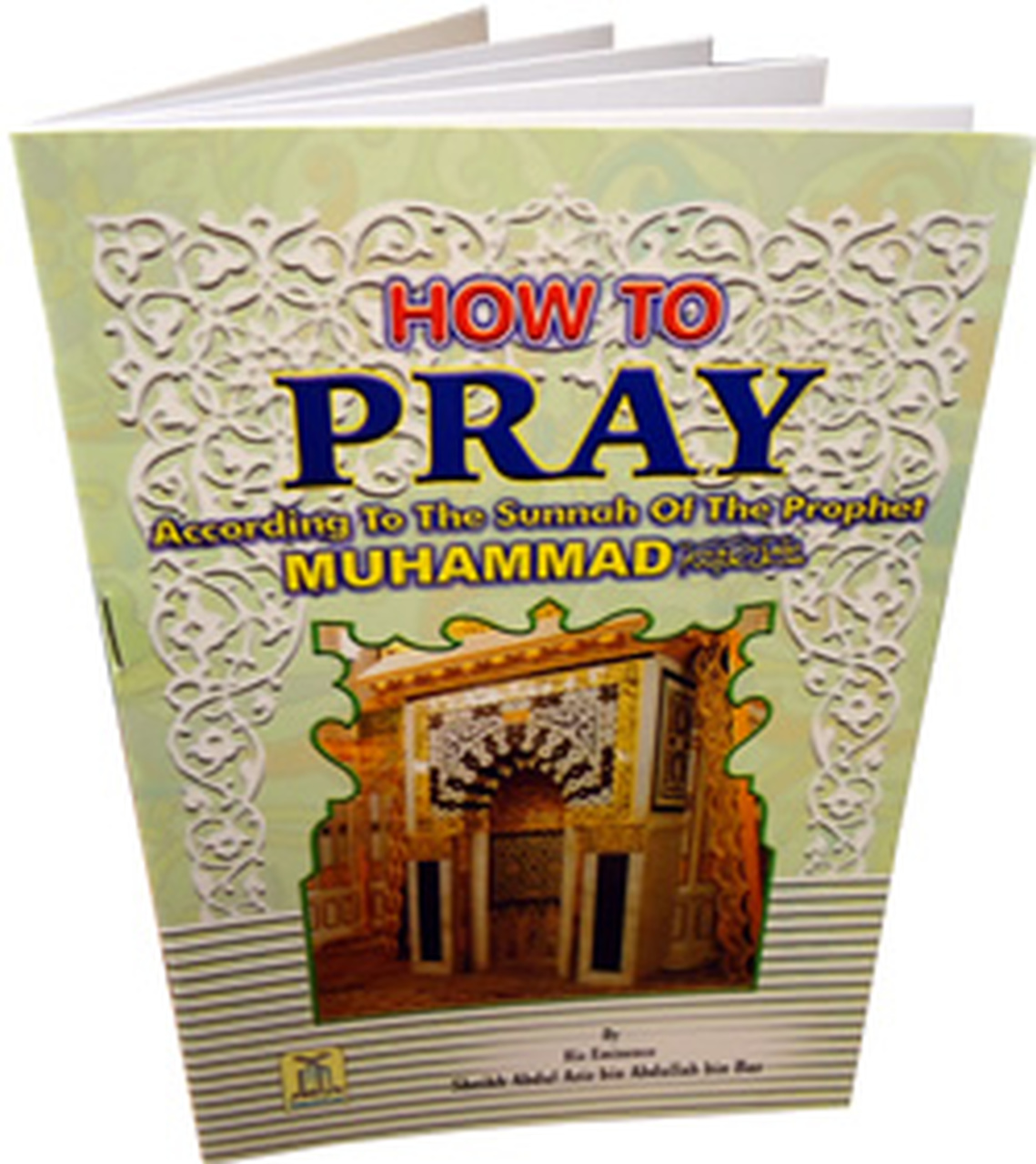 How to Pray According To the Sunnah of The Prophet Muhammad PBUH