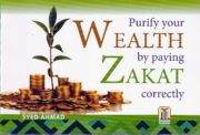 Purify Your Wealth By Paying Zakat Correctly