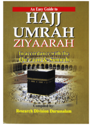 An Easy Guide To Hajj Umrah Ziyarah