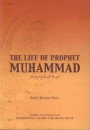 The Life Of the Prophet Muhammad