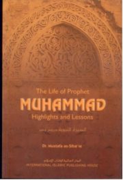The Life Of the prophet Highlights and Lessons