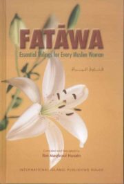 Fatawa Essential Ruling for Every Muslim Women