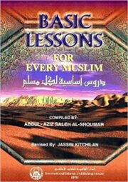 The Basic Lessons for Every Muslim