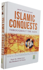 Islamic Conquests Throughout the Ages